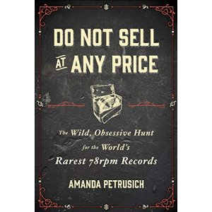 Amanda Petrusich - Do Not Sell at Any Price